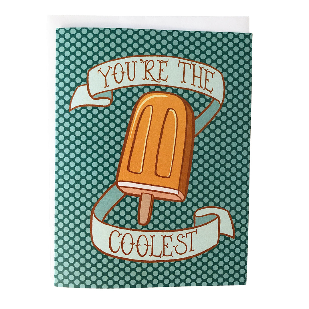 You're the Coolest Popsicle Greeting Card